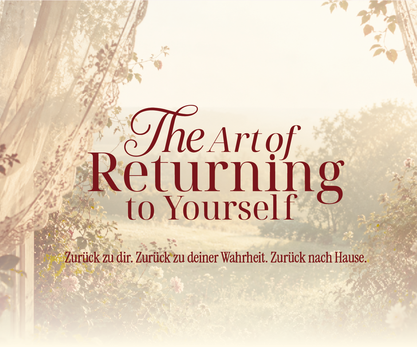 The Art of Returning to Yourself